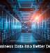 Turn Business Data Into Better Decisions