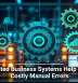 Integrated Business Systems Help Reduce Costly Manual Errors