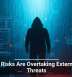 Internal Risks Are Overtaking External Cyber Threats