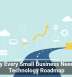 Why Every Small Business Needs a Technology Roadmap