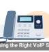 Choosing the Right VoIP System