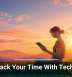 Take Back Your Time With Technology
