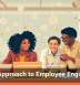 A New Approach to Employee Engagement