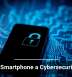 Is Your Smartphone a Cybersecurity Risk?