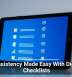 Consistency Made Easy With Digital Checklists